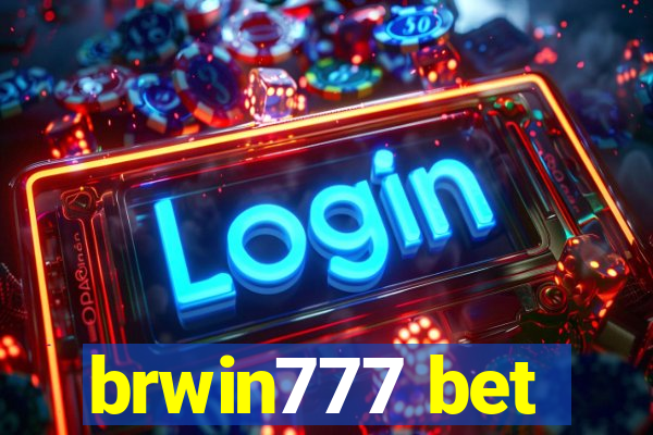 brwin777 bet